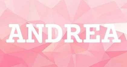 ANDREA英文名字意義