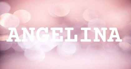 ANGELINA英文名字意義