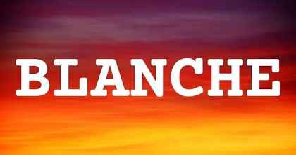 BLANCHE英文名字意義
