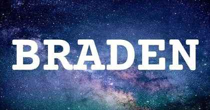 BRADEN英文名字意義