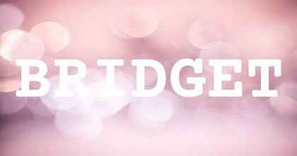 BRIDGET英文名字意義