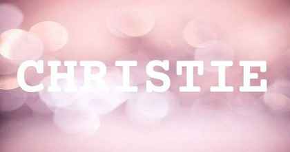 CHRISTIE英文名字意義