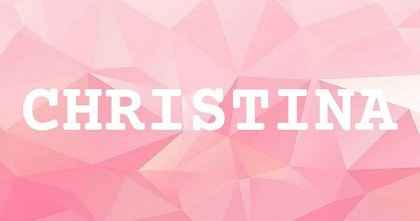 CHRISTINA英文名字意義