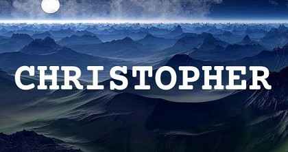 CHRISTOPHER英文名字意義
