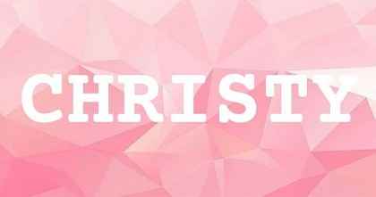 CHRISTY英文名字意義