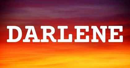 DARLENE英文名字意義