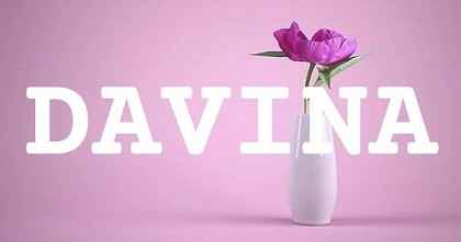DAVINA英文名字意義