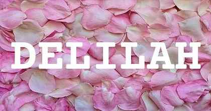 DELILAH英文名字意義
