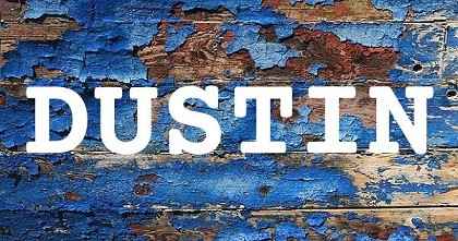 DUSTIN英文名字意義