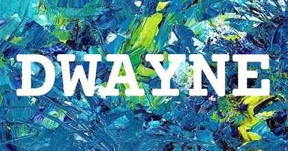 DWAYNE英文名字意義