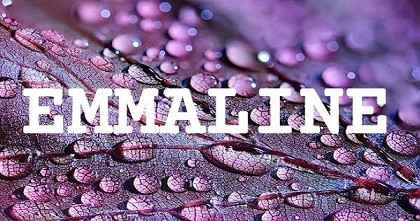 EMMALINE英文名字意義