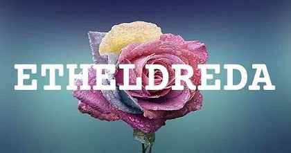 ETHELDREDA英文名字意義