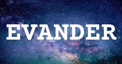 EVANDER英文名字意義