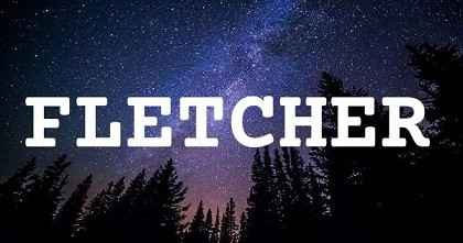 FLETCHER英文名字意義