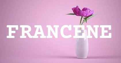 FRANCENE英文名字意義