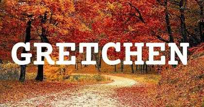 GRETCHEN英文名字意義