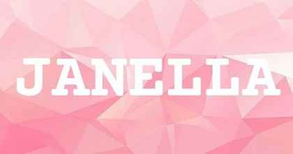 JANELLA英文名字意義