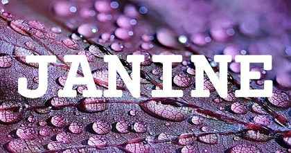 JANINE英文名字意義