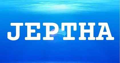 JEPTHA英文名字意義
