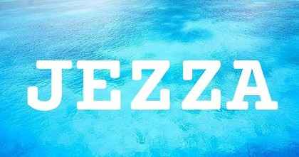 JEZZA英文名字意義