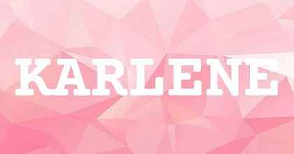 KARLENE英文名字意義