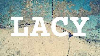 LACY英文名字意義