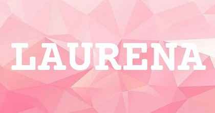 LAURENA英文名字意義
