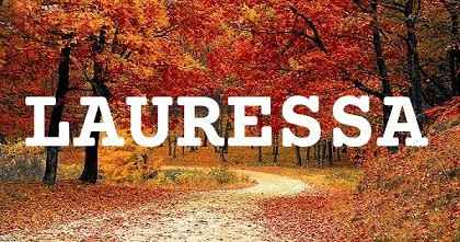 LAURESSA英文名字意義