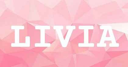 LIVIA英文名字意義