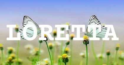 LORETTA英文名字意義
