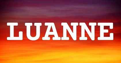 LUANNE英文名字意義
