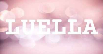 LUELLA英文名字意義