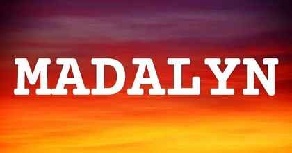 MADALYN英文名字意義