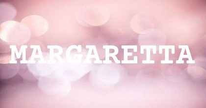 MARGARETTA英文名字意義