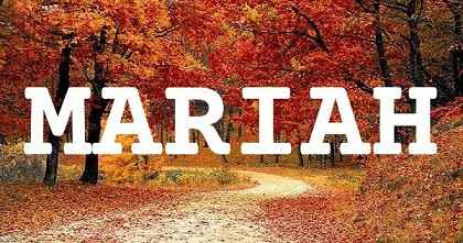 MARIAH英文名字意義
