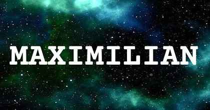 MAXIMILIAN英文名字意義
