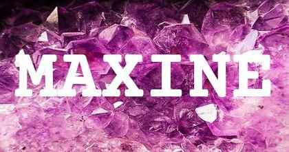 MAXINE英文名字意義