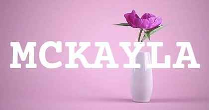 MCKAYLA英文名字意義