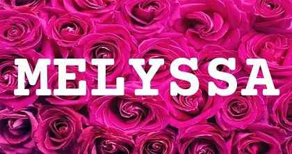 MELYSSA英文名字意義