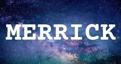 MERRICK英文名字意義