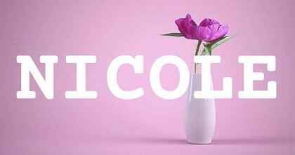 NICOLE英文名字意義