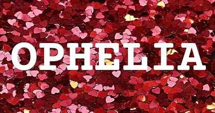 OPHELIA英文名字意義