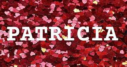 PATRICIA英文名字意義
