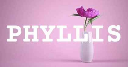 PHYLLIS英文名字意義