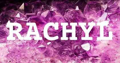 RACHYL英文名字意義