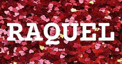 RAQUEL英文名字意義