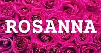 ROSANNA英文名字意義