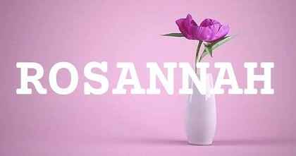 ROSANNAH英文名字意義