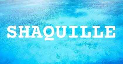 SHAQUILLE英文名字意義