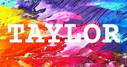 TAYLOR英文名字意義